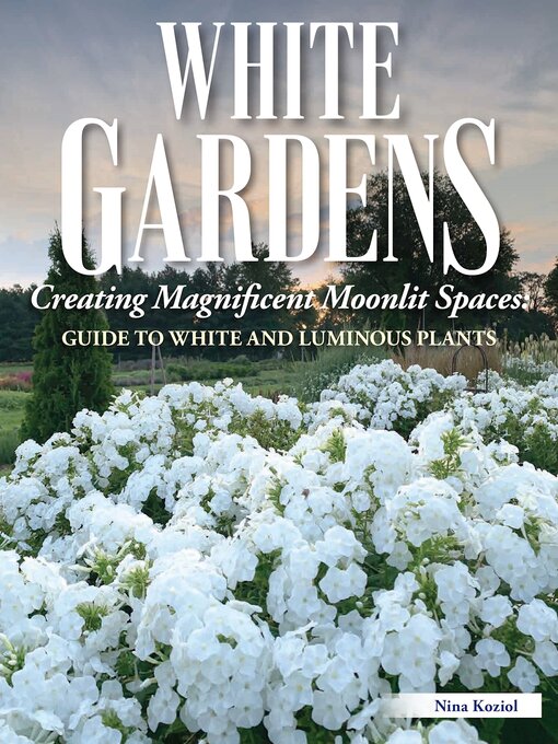Title details for White Gardens by Nina Koziol - Available